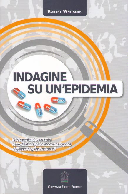 Presentazione del libro "Indagine su un'epidemia" di Robert Whitaker a Firenze @ CSA NexT  Emerson | Firenze | Toscana | Italia
