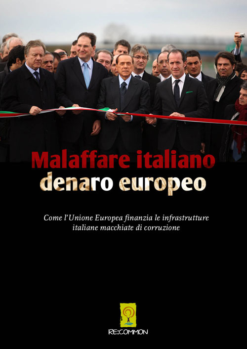 MALAFFARE ITALIANO, DENARO EUROPEO – LA NUOVA PUBBLICAZIONE RE:COMMON